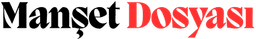 Manşet Dosyası